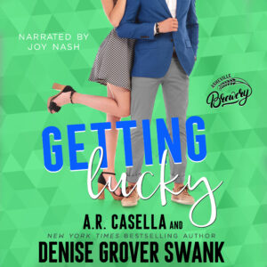 Getting Lucky by A.R. Casella and Denise Grover Swank