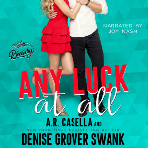 Any Luck at All by A.R. Casella and Denise Grover Swank